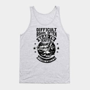 Difficult roads Tank Top